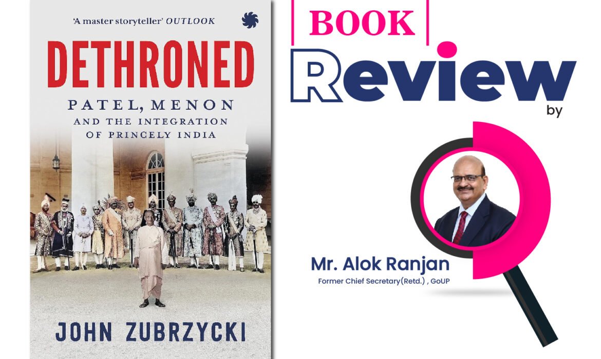 I just finished reading “Dethroned-Patel, Menon and the integration of princely India” by John Zubrzyck