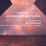 LEADERSHIP AND LUCK.